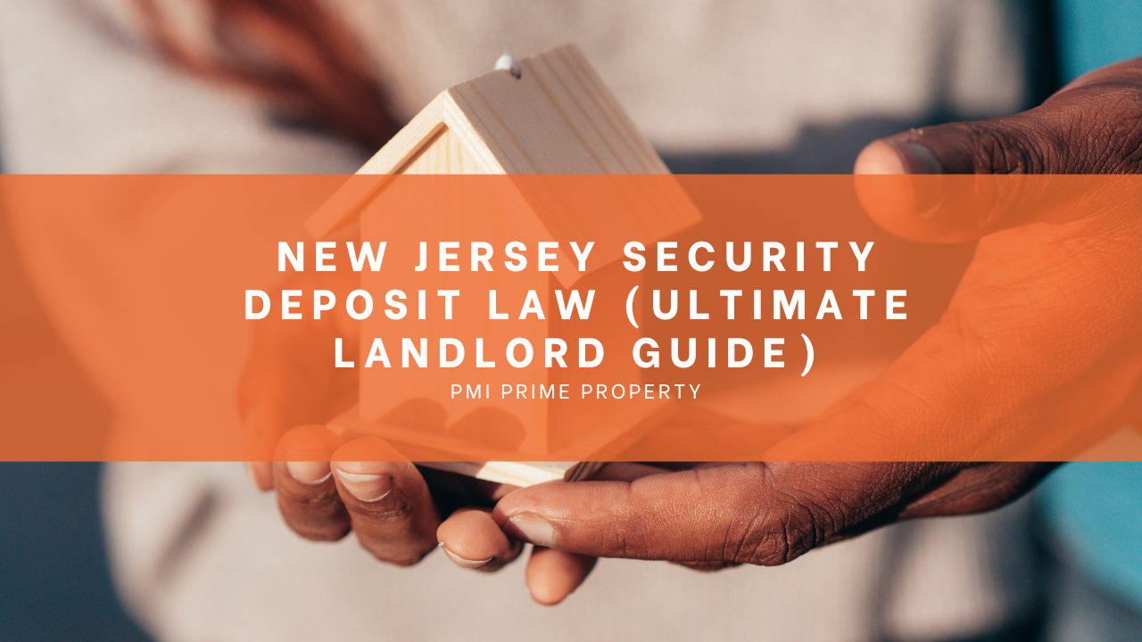 New Jersey Security Deposit Law (Ultimate Landlord Guide)